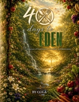 40 Days to Eden 199794703X Book Cover