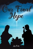 Our Final Hope B0BJN7C7XT Book Cover