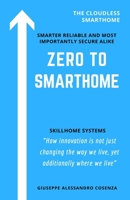 ZERO to SMARTHOME: Cloudless IoT B092PG6PQ6 Book Cover