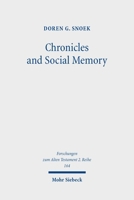 Chronicles and Social Memory: How Scribes and Media Shaped a Biblical History 3161637119 Book Cover