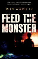 Feed The Monster B0BRF7HMPJ Book Cover