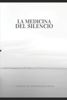 LE MEDICINA DEL SILENCIO B0BBY5HNV7 Book Cover