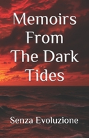 Memoirs From The Dark Tides B0GV98LBQC Book Cover