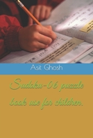 Sudoku-06 puzzle book use for children. B0BRLZDD7J Book Cover