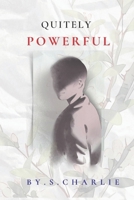 Quietly Powerful: How Introverts Can Win Without Becoming Someone Else B0GT656VNV Book Cover