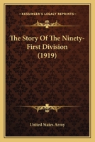 The Story Of The Ninety-First Division 1165911035 Book Cover