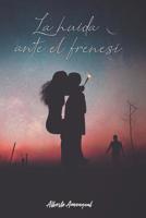 La Huida Ante El Frenes� 1727132955 Book Cover