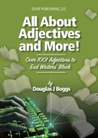 All About Adjectives and More! 1962277011 Book Cover