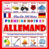 Premiers mots en Allemand: Un imagier bilingue Français Allemand(Plus de 200 mots) B096TTS9JF Book Cover