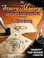 The Starry Message: Galileo's Lost Prophesy B0DYYKKZ34 Book Cover