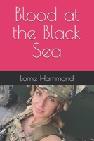 Blood at the Black Sea B0DWFZ8TY4 Book Cover