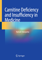 Carnitine Deficiency and Insufficiency in Medicine 9819577969 Book Cover