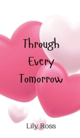 Through Every Tomorrow 9908010867 Book Cover