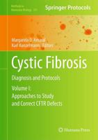 Cystic Fibrosis: Diagnosis and Protocols, Volume 1: Approaches to Study and Correct CFTR Defects 1493957872 Book Cover