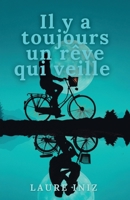 Il y a toujours un rêve qui veille (French Edition) B0G5XS4T93 Book Cover