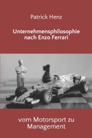 Unternehmensphilosophie nach Enzo Ferrari: vom Motorsport zu Management B0BM42BCDG Book Cover