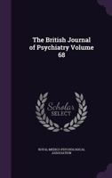 The British Journal of Psychiatry Volume 68 1355326532 Book Cover