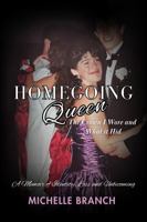 Homegoing Queen: The Crown I Wore and What It Hid B0GZPDDRTR Book Cover