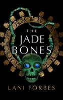 The Jade Bones 1982546107 Book Cover