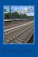 San Diego Blue Line Train Business Directory 1482310759 Book Cover