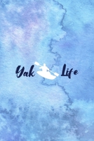 Yak Life: All Purpose 6x9 Blank Lined Notebook Journal Way Better Than A Card Trendy Unique Gift Blue Watercolor Texture Kayak 170605579X Book Cover