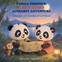 Panda Phonics: Bam & Lumi's Alphabet Adventure: Explore the Sounds of letter M B0FQD2MCBH Book Cover