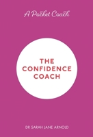 The Confidence Coach 1782439161 Book Cover