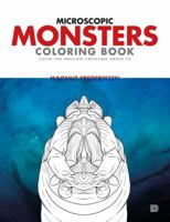 Microscopic Monsters Coloring Book: Color the Smallest Organisms Among Us 9188369048 Book Cover