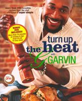 Turn Up the Heat with G. Garvin 0696233940 Book Cover