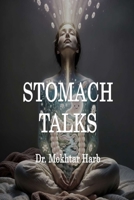 Stomach Talks: A Friendly Guide to Your Second Brain: How to Listen to Your Gut, Fix Your Digestion, and Boost Your Happiness. B0GQ8YB4PP Book Cover