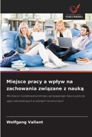 Miejsce pracy a wplyw na zachowania zwiazane z nauka (Polish Edition) 6209016847 Book Cover