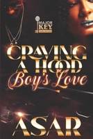 Craving A Hood Boy's Love B0C9SC72YG Book Cover