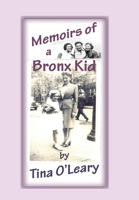 Memoirs of a Bronx Kid 0557282381 Book Cover