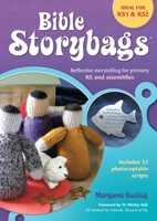 Bible Storybags: Reflective storytelling for primary RE and assemblies 0857460730 Book Cover