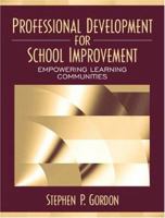 Professional Development for School Improvement: Empowering Learning Communities 0205268315 Book Cover