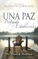 Una Paz Profunda Y Establecida (Spanish Edition) B0FNCT2RQT Book Cover