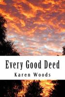 Every Good Deed 1727131185 Book Cover