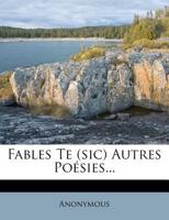 Fables Te Sic Autres Poesies (1844) 116605618X Book Cover