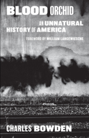 Blood Orchid: An Unnatural History of America 0865476292 Book Cover