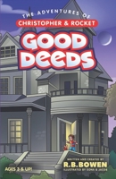 The Adventures of Christopher & Rocket: Good Deeds B0CHL52XHB Book Cover