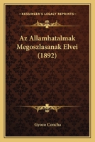 Az Allamhatalmak Megoszlasanak Elvei (1892) 1167378407 Book Cover