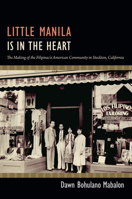 Little Manila Is in the Heart 0822353393 Book Cover