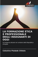 La Formazione Etica E Professionale Degli Insegnanti Di Oggi (Italian Edition) 6208146860 Book Cover