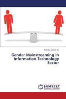 Gender Mainstreaming in Information Technology Sector 3659316806 Book Cover