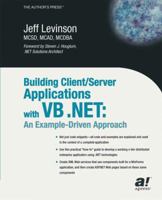 Building Client/Server Applications Under VB .NET: An Example-Driven Approach 1590590708 Book Cover