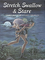 Stretch, Swallow and Stare 0773730982 Book Cover