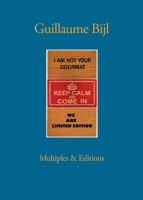 Guillaume Bijl: Multiples 3960989628 Book Cover