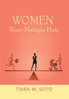 Women Wear Multiple Hats 179608462X Book Cover