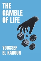 The Gamble of Life B0F92Z79KD Book Cover