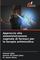 Approccio alla somministrazione vaginale di farmaci per la terapia antimicotica (Italian Edition) 6208300665 Book Cover